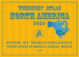 Rüdiger Jörg Hirst - Whiskey Atlas North America 2023, Inbunden