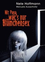 bokomslag Mit Papa war's nur Blümchensex