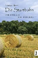 Die Startbahn. Eine Erzählung - Eine Erinnerung