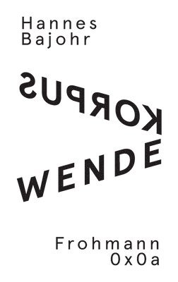 Hannes Bajohr - Wendekorpus, Häftad