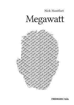 Nick Montfort - Megawatt, Häftad