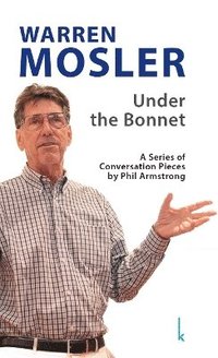 bokomslag Warren Mosler:  Under the Bonnet