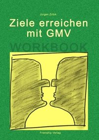 bokomslag Ziele erreichen mit GMV - Workbook