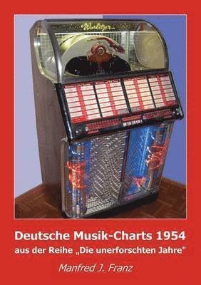 Manfred J Franz - Deutsche Musik-Charts 1954, Häftad