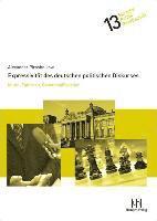 Alexander Piroshnikow - Expressivitat Des Deutschen Politischen Diskurses: Mittel, Faktoren, Gesetzmassigkeiten, Häftad