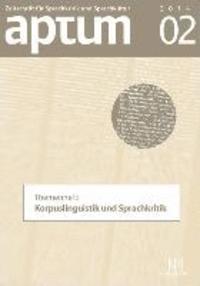 Martin Wengeler, Jurgen Schiewe - Aptum. Zeitschrift Fur Sprachkritik Und Sprachkultur: Themenheft: Korpuslinguistik Und Sprachkritik, Häftad