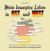 bokomslag Mein bewegtes Leben in Ost und West