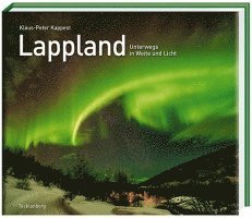 Klaus-Peter Kappest - Lappland, Inbunden