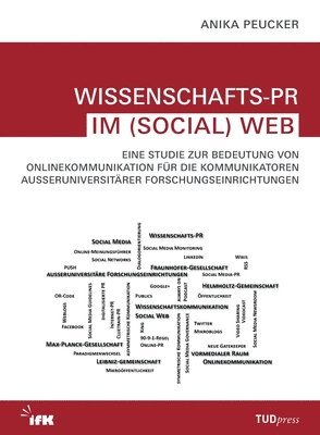 Anika Peucker - Wissenschafts-PR im (Social) Web, Häftad