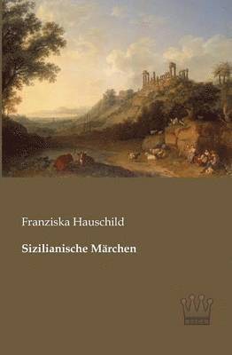 Sizilianische Märchen 1
