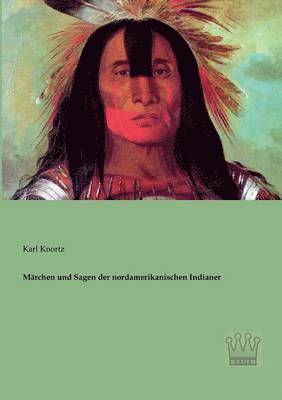 bokomslag Märchen und Sagen der nordamerikanischen Indianer