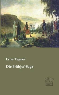 Die Frithjof-Saga 1