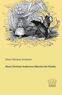 bokomslag Hans Christian Andersens Marchen fur Kinder
