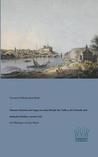 bokomslag Nassaus Kunden und Sagen aus dem Munde des Volkes, der Chronik und deutscher Dichter, zweiter Teil