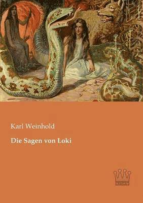 Karl Weinhold - Sagen von Loki, Häftad