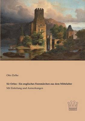 bokomslag Sir Orfeo - Ein englisches Feenmrchen aus dem Mittelalter