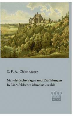 Mansfeldsche Sagen und Erzählungen 1