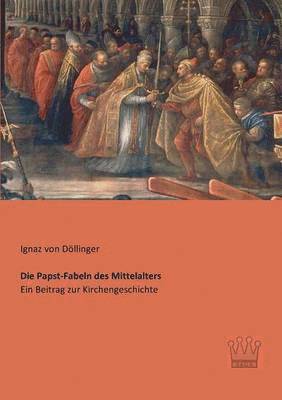 bokomslag Papst-Fabeln des Mittelalters