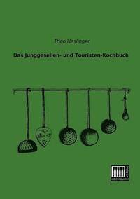 bokomslag Junggesellen- Und Touristen-Kochbuch