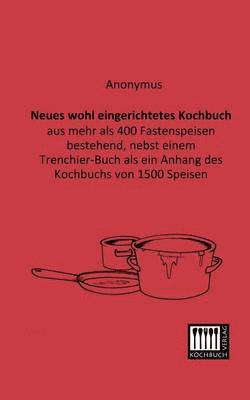 bokomslag Neues Wohl Eingerichtetes Kochbuch