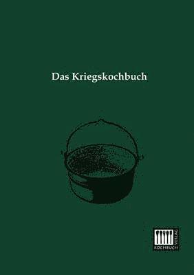 Das Kriegskochbuch 1