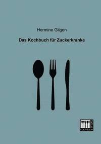 bokomslag Das Kochbuch fur Zuckerkranke