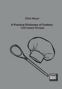 bokomslag A Practical Dictionary of Cookery