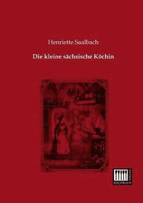 Kleine Sachsische Kochin