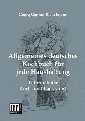 Allgemeines Deutsches Kochbuch Fur Jede Haushaltung 1