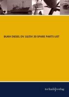Bukh Diesel - BUKH DIESEL DV 10/DV 20 SPARE PARTS LIST, Häftad