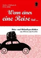 Andrea Glahé, Barbara Mikolajewski - Wenn einer eine Reise tut ..., Häftad. Tillgänglighet: Lägg i varukorg