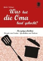 Was hat die Oma heut' gekocht? 1