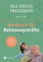 bokomslag Das Handbuch für Betreuungskräfte