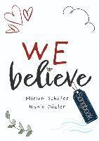 We Believe (Notenheft) 1