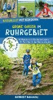 Naturzeit mit Kindern: Grüne Oasen im Ruhrgebiet 1