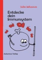 Julia Jellusova - Entdecke dein Immunsystem, Häftad