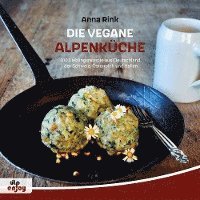 bokomslag Die Vegane Alpenküche