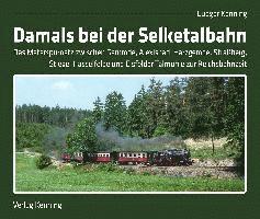 bokomslag Damals bei der Selketalbahn