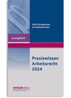 bokomslag Praxiswissen Arbeitsrecht 2024 evangelisch