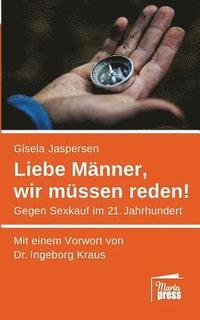 bokomslag Liebe Männer, wir müssen reden!