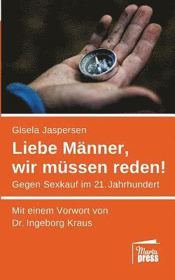 bokomslag Liebe Männer, wir müssen reden!