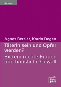 bokomslag Täterin sein und Opfer werden?
