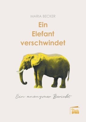 Maria Becker - Elefant verschwindet, Häftad