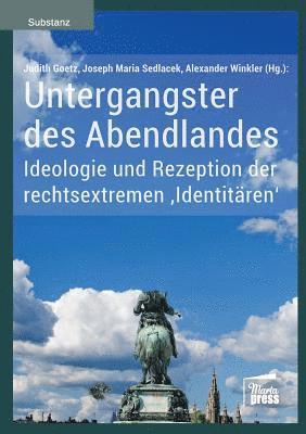 Judith Goetz, Joseph Maria Sedlacek, Alexander Winkler - Untergangster des Abendlandes, Häftad