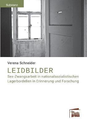 Verena Schneider - Leidbilder, Häftad