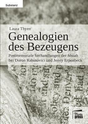 bokomslag Genealogien des Bezeugens