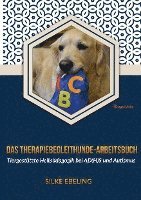 bokomslag Das Therapiebegleithunde-Arbeitsbuch