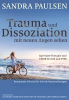 bokomslag Trauma und Dissoziation mit neuen Augen sehen