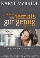 Karyl McBride - Werde ich jemals gut genug sein?, Häftad