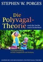 Stephen W. Porges - Die Polyvagal-Theorie und die Suche nach Sicherheit, Häftad